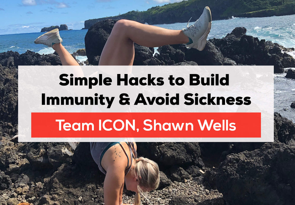 Simple Hacks to Build Immunity & Avoid Sickness by Shawn Wells