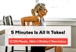 5 Minutes Is All It Takes! By Nikki Walter Nemickas