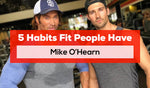 5 Habits Fit People Have