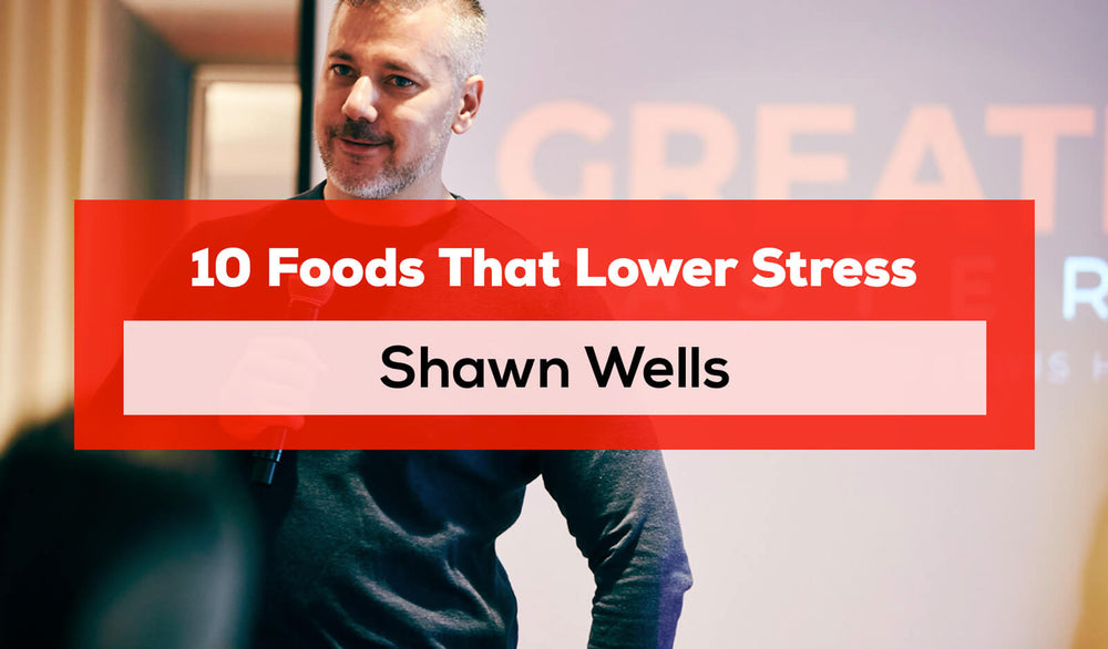 10 Foods That Lower Stress