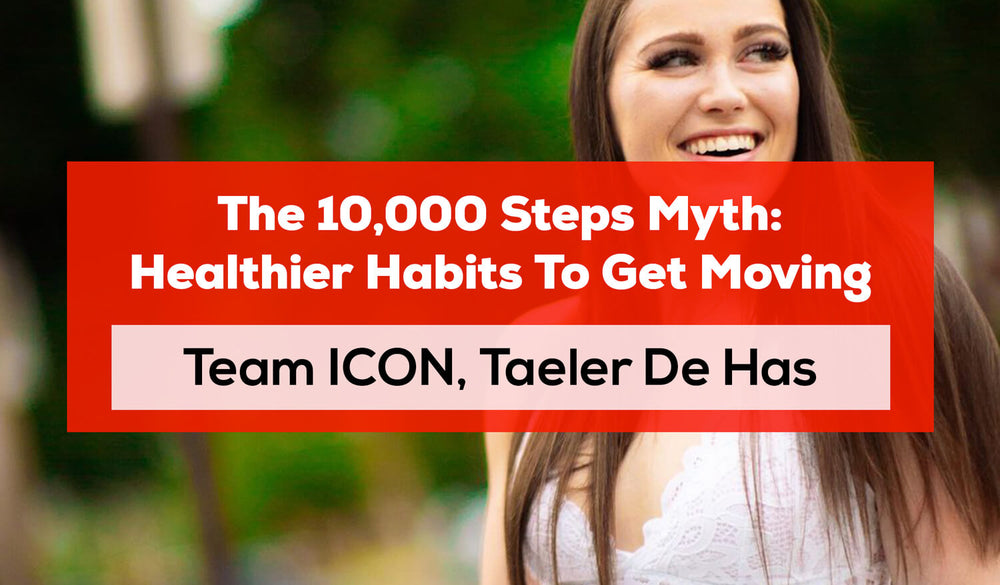 The 10,000 Steps Myth: Healthier Habits To Get Moving