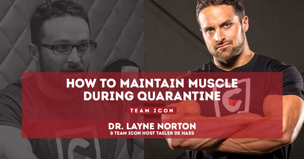 How To Maintain Muscle During Quarantine ICON Meals