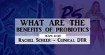 What Are The Benefits Of Probiotics?